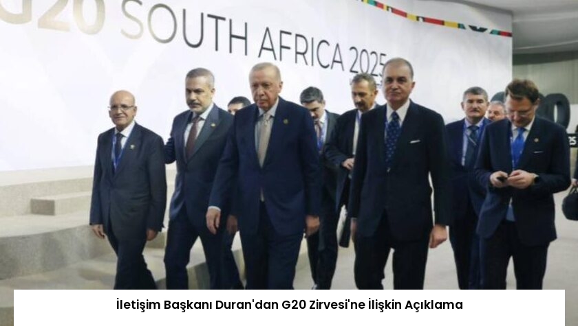 İletişim Başkanı Duran’dan G20 Zirvesi’ne İlişkin Açıklama