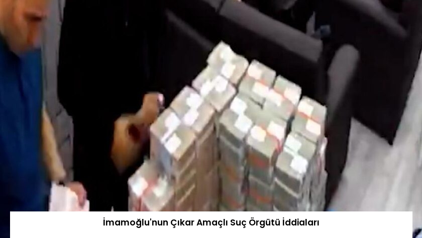 İmamoğlu’nun Çıkar Amaçlı Suç Örgütü İddiaları