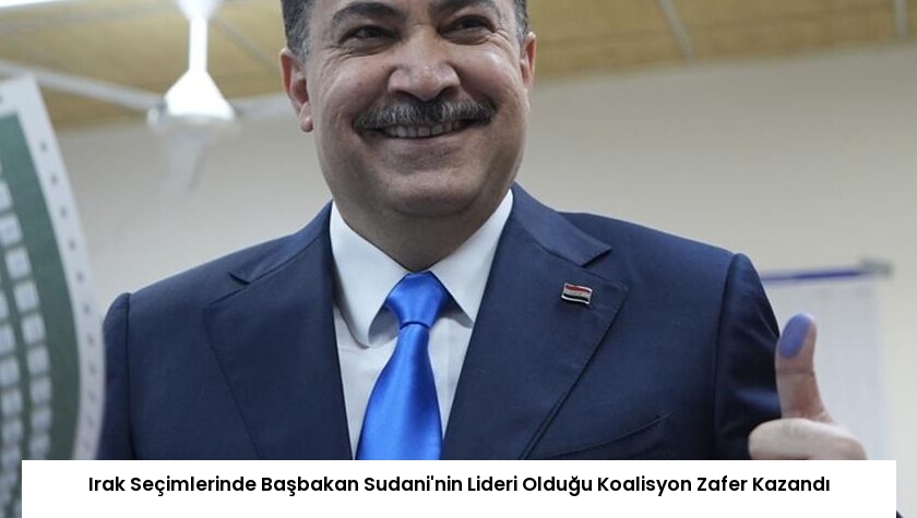 Irak Seçimlerinde Başbakan Sudani’nin Lideri Olduğu Koalisyon Zafer Kazandı