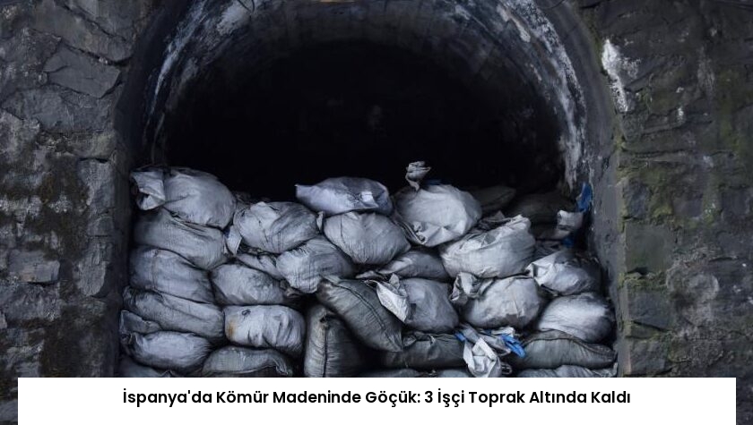 İspanya’da Kömür Madeninde Göçük: 3 İşçi Toprak Altında Kaldı