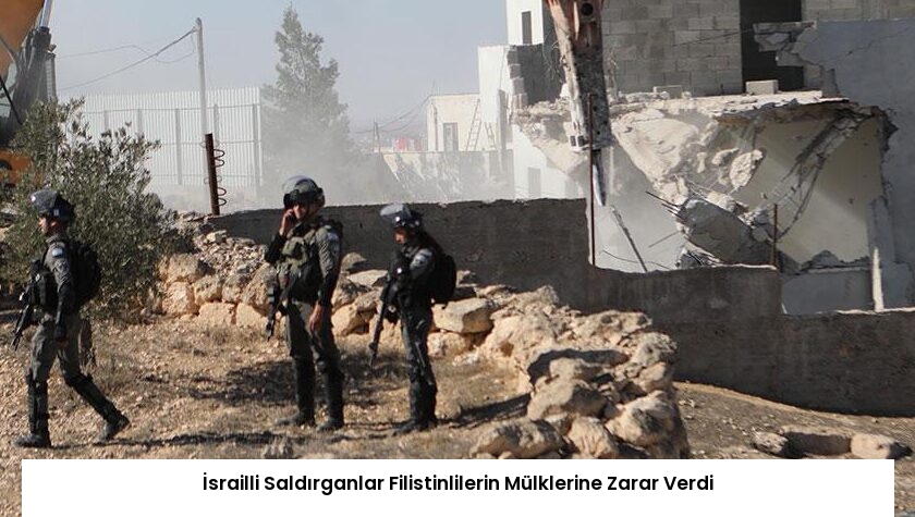 İsrailli Saldırganlar Filistinlilerin Mülklerine Zarar Verdi