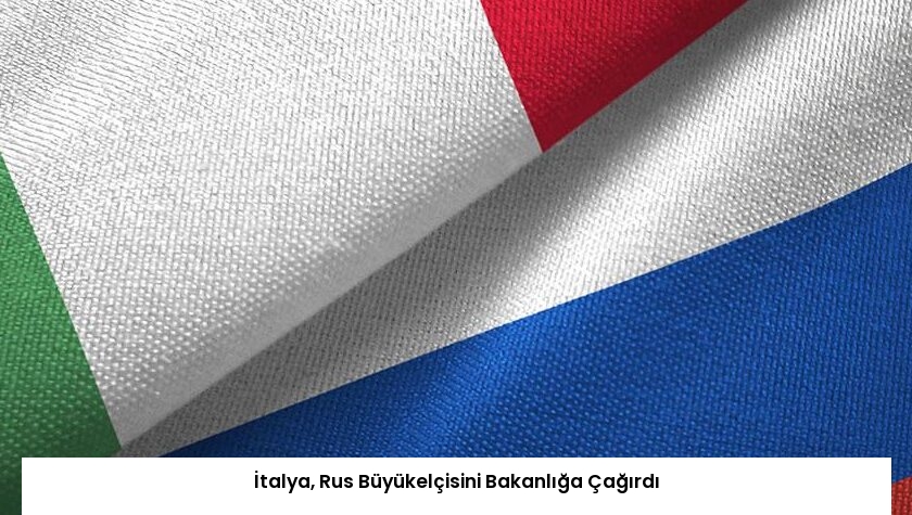 İtalya, Rus Büyükelçisini Bakanlığa Çağırdı