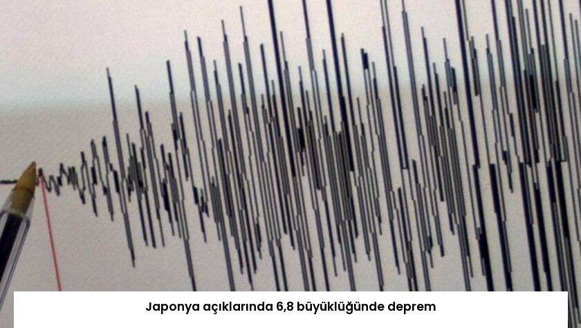 Japonya açıklarında 6,8 büyüklüğünde deprem