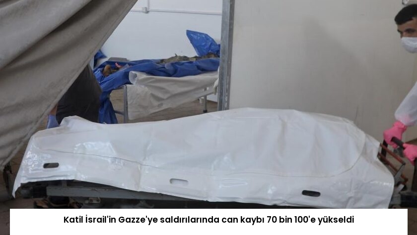 Katil İsrail’in Gazze’ye saldırılarında can kaybı 70 bin 100’e yükseldi