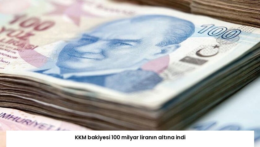 KKM bakiyesi 100 milyar liranın altına indi