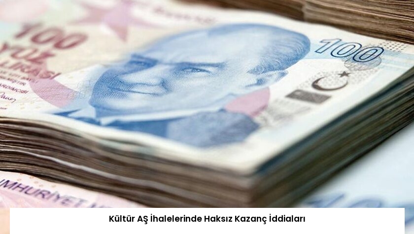 Kültür AŞ İhalelerinde Haksız Kazanç İddiaları