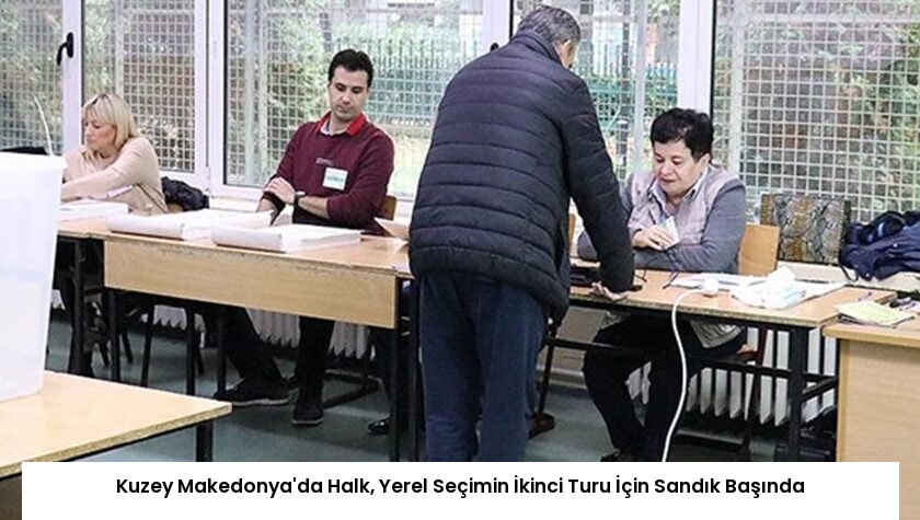 Kuzey Makedonya’da Halk, Yerel Seçimin İkinci Turu İçin Sandık Başında