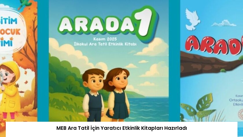 MEB Ara Tatil İçin Yaratıcı Etkinlik Kitapları Hazırladı