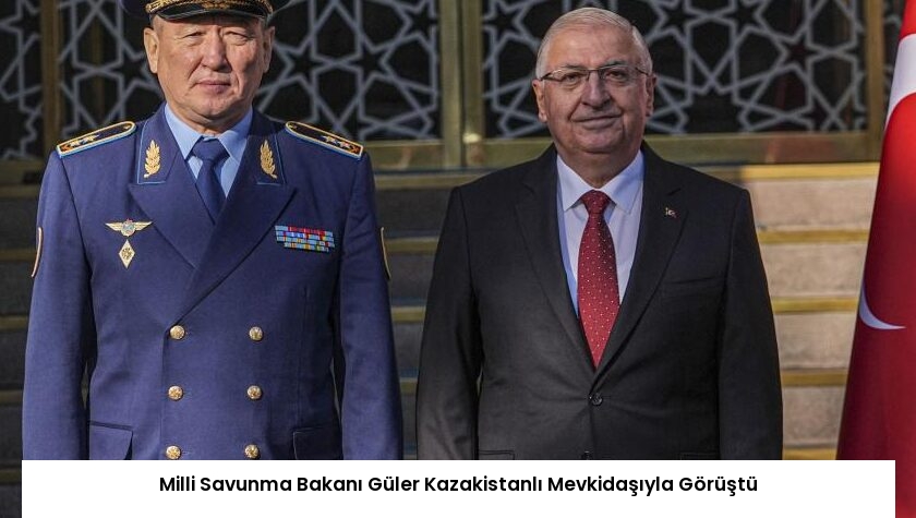 Milli Savunma Bakanı Güler Kazakistanlı Mevkidaşıyla Görüştü