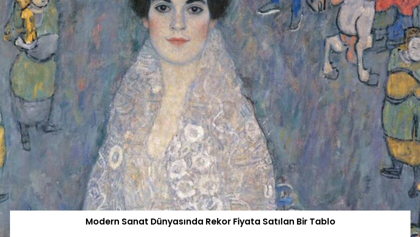 Modern Sanat Dünyasında Rekor Fiyata Satılan Bir Tablo