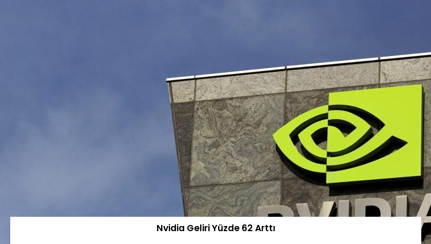 Nvidia Geliri Yüzde 62 Arttı