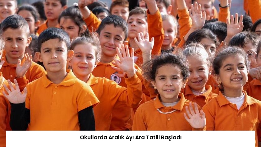 Okullarda Aralık Ayı Ara Tatili Başladı