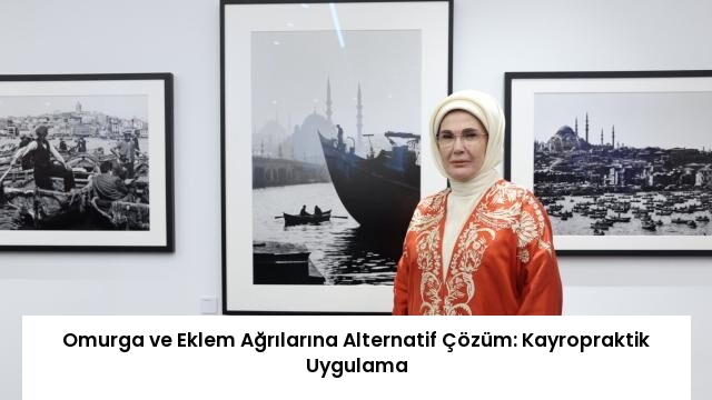 Omurga ve Eklem Ağrılarına Alternatif Çözüm: Kayropraktik Uygulama
