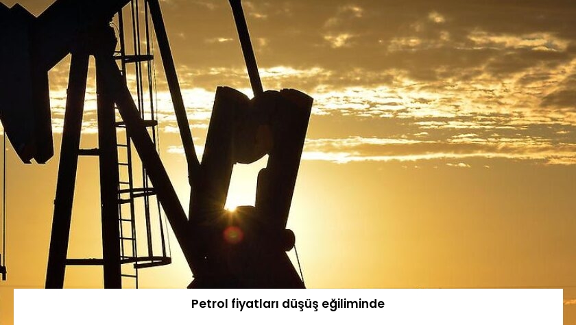 Petrol fiyatları düşüş eğiliminde