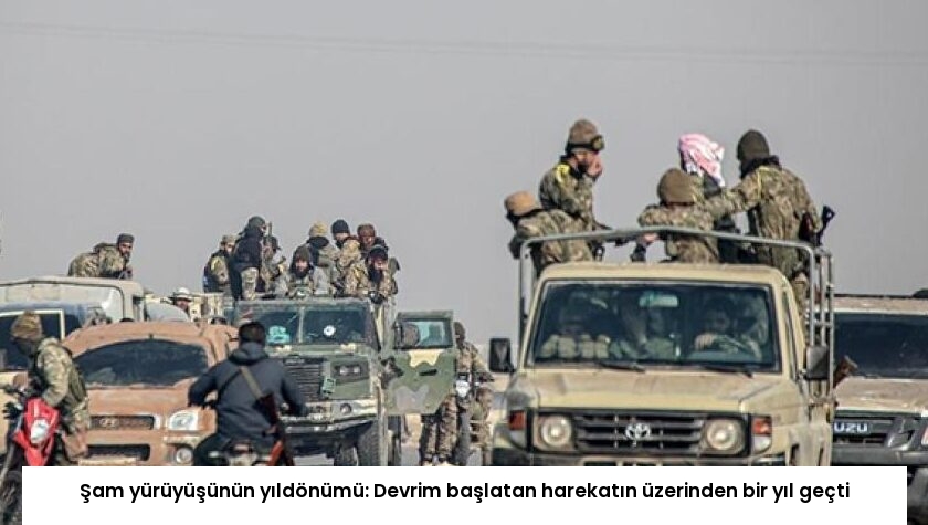 Şam yürüyüşünün yıldönümü: Devrim başlatan harekatın üzerinden bir yıl geçti