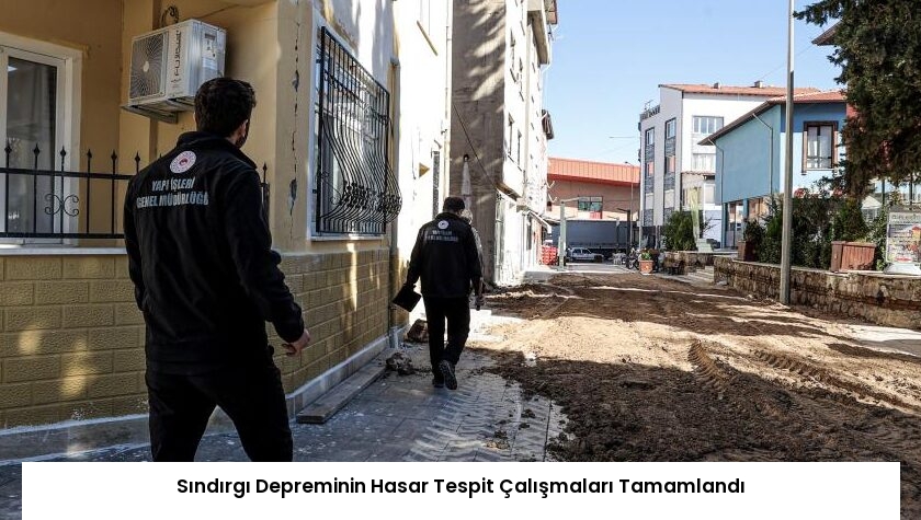 Sındırgı Depreminin Hasar Tespit Çalışmaları Tamamlandı