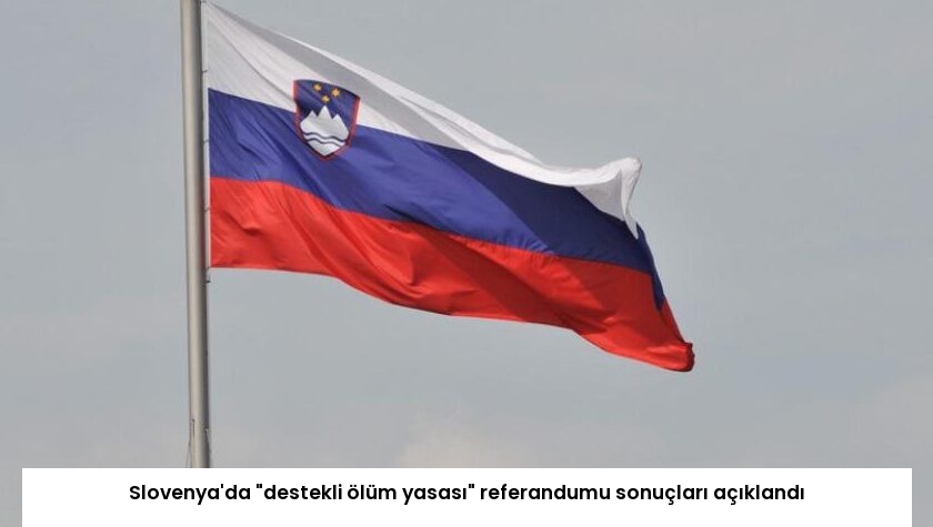Slovenya’da “destekli ölüm yasası” referandumu sonuçları açıklandı