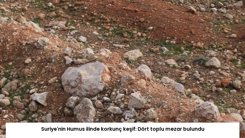 Suriye’nin Humus ilinde korkunç keşif: Dört toplu mezar bulundu
