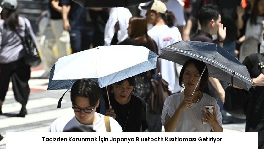 Tacizden Korunmak İçin Japonya Bluetooth Kısıtlaması Getiriyor