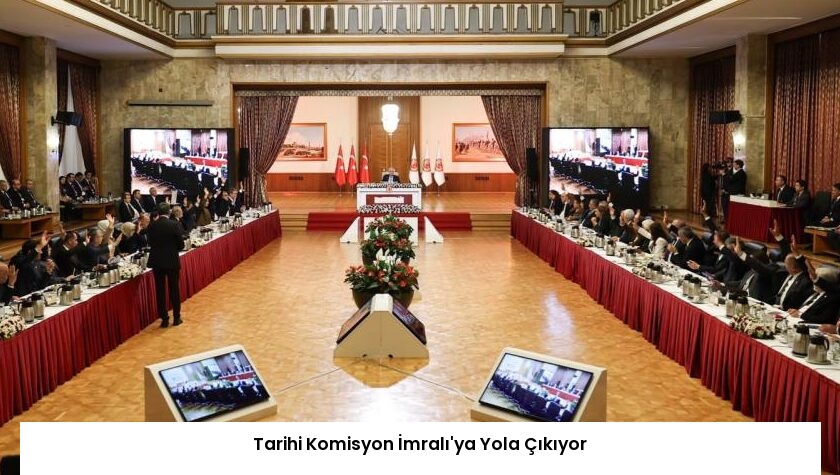 Tarihi Komisyon İmralı’ya Yola Çıkıyor