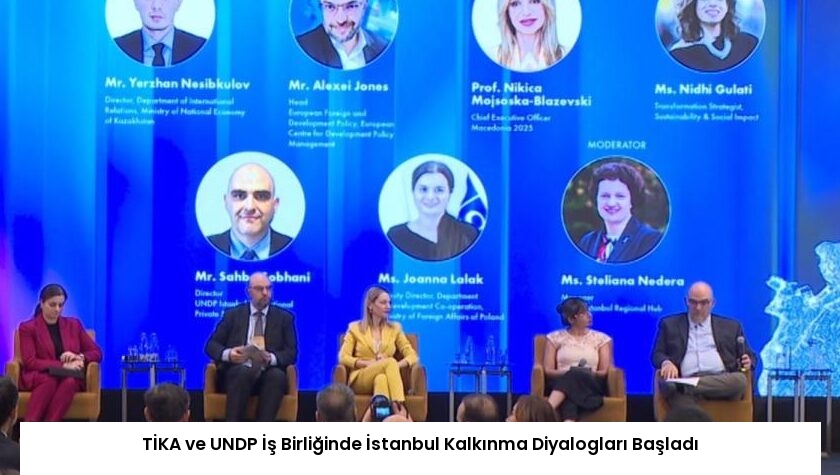 TİKA ve UNDP İş Birliğinde İstanbul Kalkınma Diyalogları Başladı