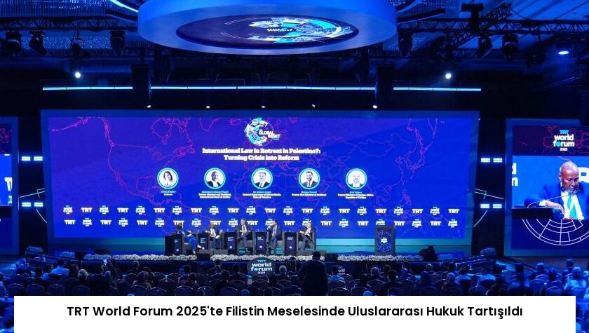 TRT World Forum 2025’te Filistin Meselesinde Uluslararası Hukuk Tartışıldı