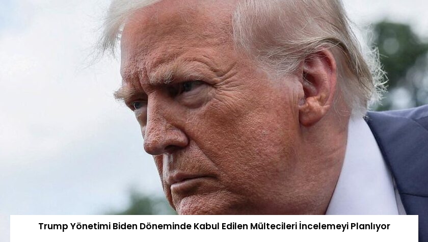 Trump Yönetimi Biden Döneminde Kabul Edilen Mültecileri İncelemeyi Planlıyor