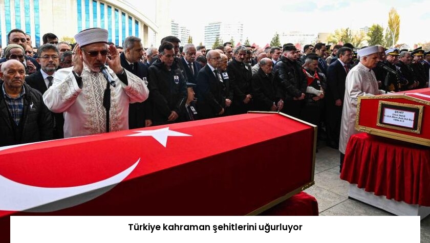Türkiye kahraman şehitlerini uğurluyor