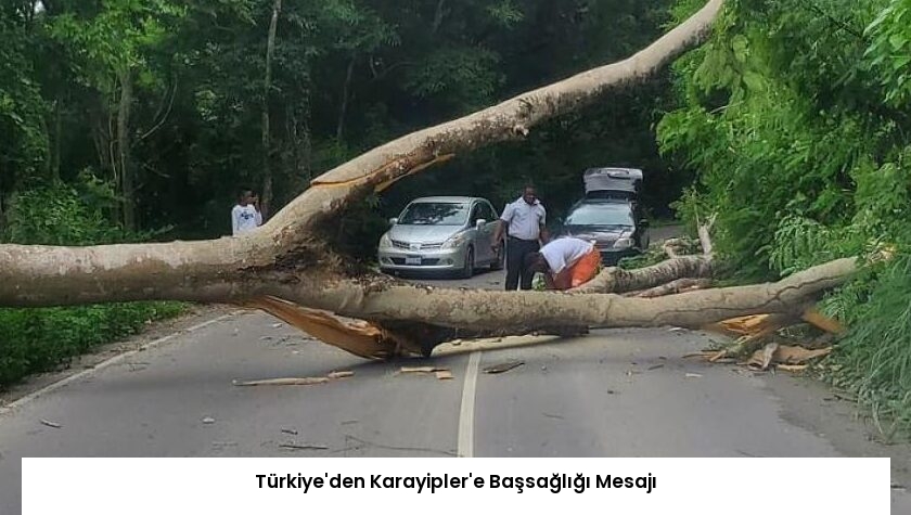 Türkiye’den Karayipler’e Başsağlığı Mesajı