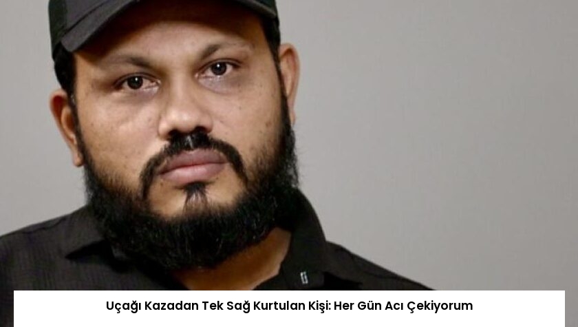 Uçağı Kazadan Tek Sağ Kurtulan Kişi: Her Gün Acı Çekiyorum