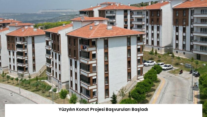 Yüzyılın Konut Projesi Başvuruları Başladı