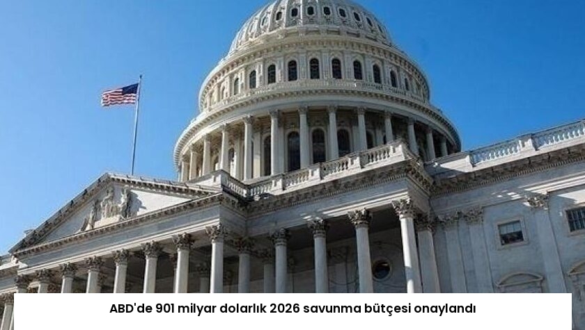 ABD’de 901 milyar dolarlık 2026 savunma bütçesi onaylandı