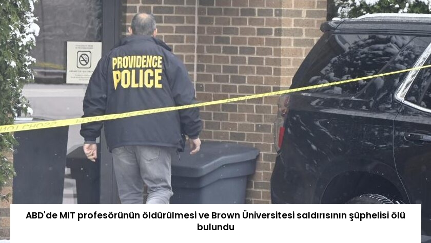 ABD’de MIT profesörünün öldürülmesi ve Brown Üniversitesi saldırısının şüphelisi ölü bulundu