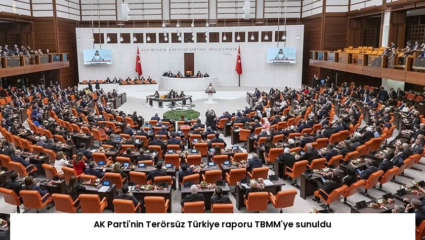 AK Parti’nin Terörsüz Türkiye raporu TBMM’ye sunuldu