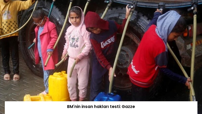BM’nin insan hakları testi: Gazze