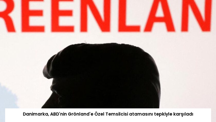 Danimarka, ABD’nin Grönland’e Özel Temsilcisi atamasını tepkiyle karşıladı