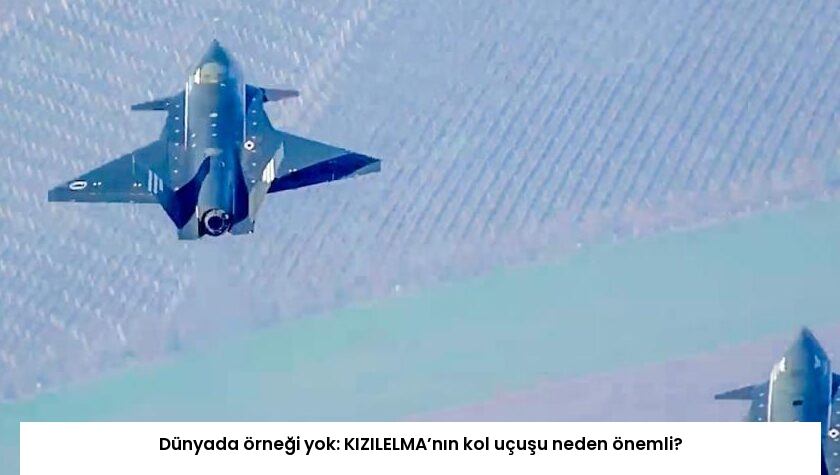 Dünyada örneği yok: KIZILELMA’nın kol uçuşu neden önemli?