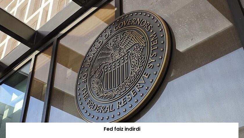 Fed faiz indirdi