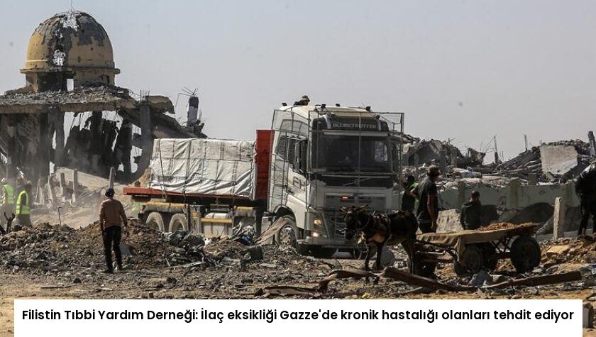 Filistin Tıbbi Yardım Derneği: İlaç eksikliği Gazze’de kronik hastalığı olanları tehdit ediyor