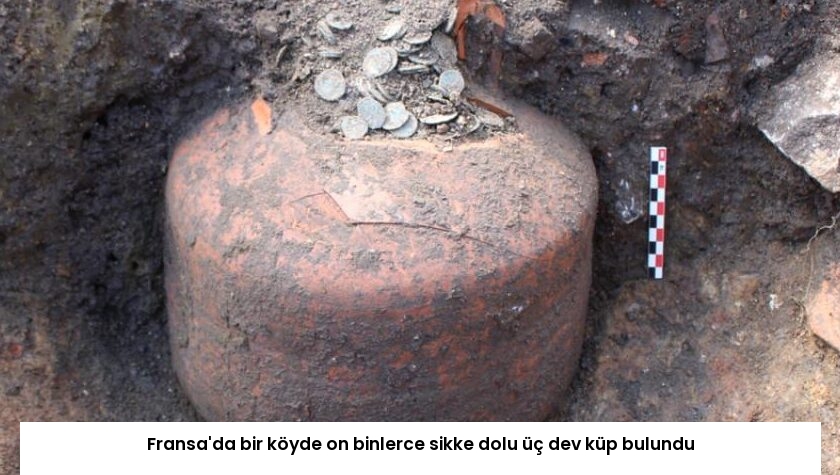 Fransa’da bir köyde on binlerce sikke dolu üç dev küp bulundu