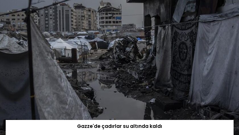 Gazze’de çadırlar su altında kaldı