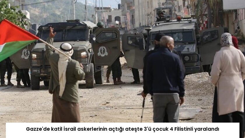 Gazze’de katil İsrail askerlerinin açtığı ateşte 3’ü çocuk 4 Filistinli yaralandı