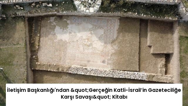 İletişim Başkanlığı’ndan "Gerçeğin Katli-İsrail’in Gazeteciliğe Karşı Savaşı" Kitabı