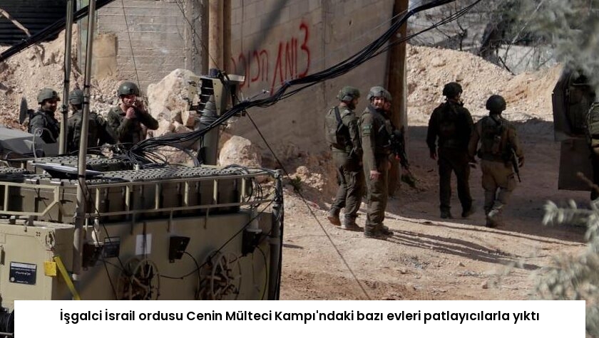 İşgalci İsrail ordusu Cenin Mülteci Kampı’ndaki bazı evleri patlayıcılarla yıktı