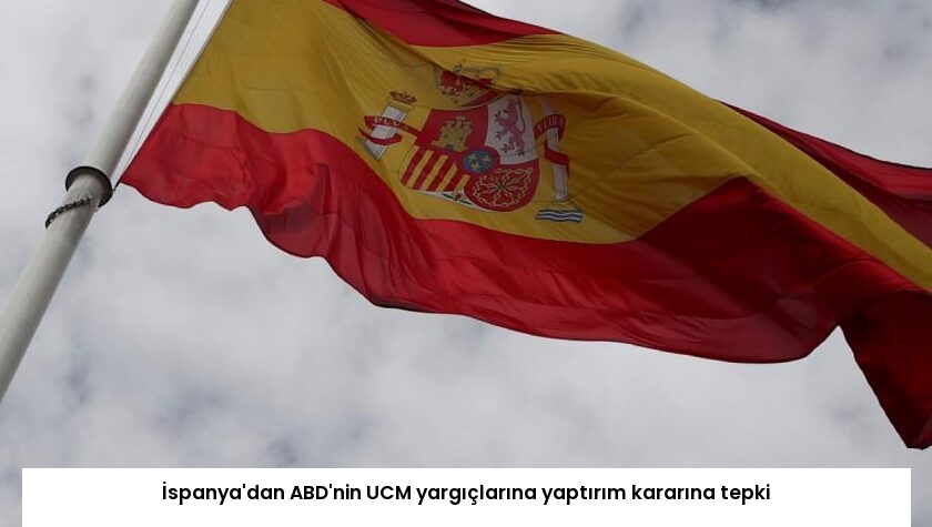 İspanya’dan ABD’nin UCM yargıçlarına yaptırım kararına tepki