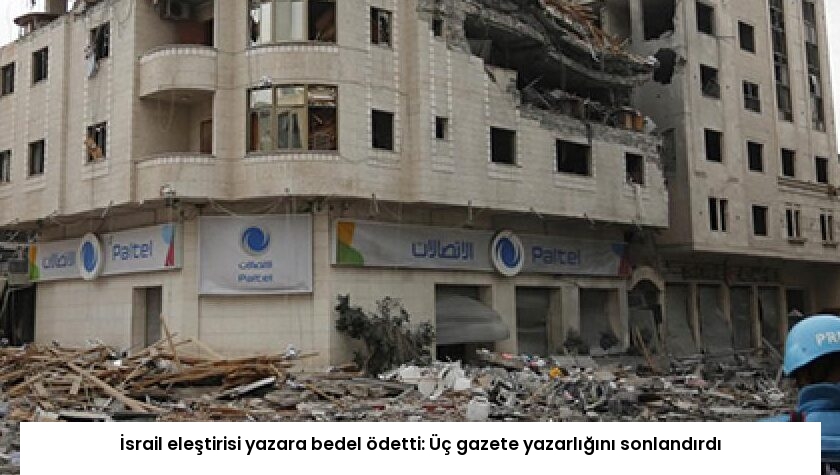 İsrail eleştirisi yazara bedel ödetti: Üç gazete yazarlığını sonlandırdı