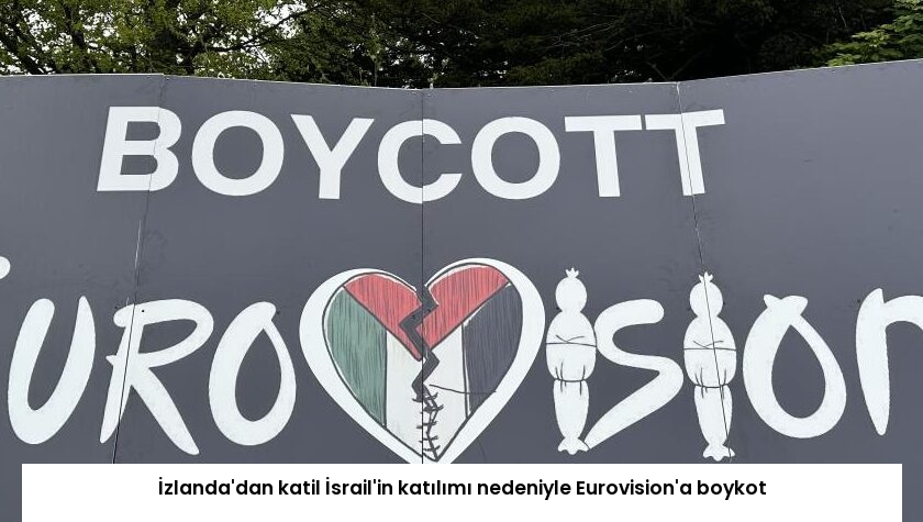İzlanda’dan katil İsrail’in katılımı nedeniyle Eurovision’a boykot
