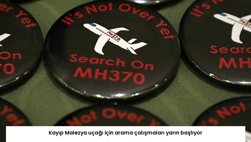 Kayıp Malezya uçağı için arama çalışmaları yarın başlıyor