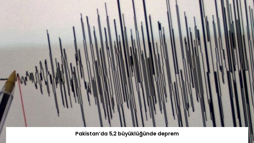 Pakistan’da 5,2 büyüklüğünde deprem