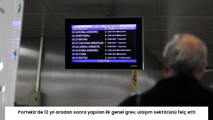 Portekiz’de 12 yıl aradan sonra yapılan ilk genel grev, ulaşım sektörünü felç etti